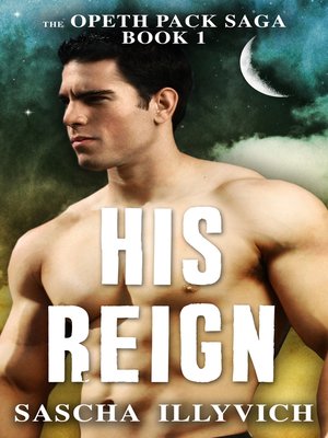cover image of His Reign (The Opeth Pack Saga Book 1)
